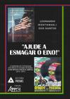 Livro - “Ajude a esmagar o Eixo!”: a campanha de propaganda dos bônus de guerra no Brasil e nos Estados Unidos da América
