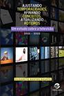 Livro - Ajustando temporalidades, afinando conceitos, atualizando roteiros