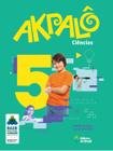 Livro - Akpalô Ciências - 5º ano - Ensino fundamental I