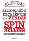 Livro - Alcançando excelência em vendas - Spin selling