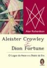 Livro - Aleister Crowley e Dion Fortune