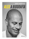 Livro - Alex, A biografia