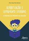 Livro - Alfabetização e letramento literário: a literatura infantil na escola