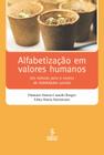 Livro - ALFABETIZAÇÃO EM VALORES HUMANOS