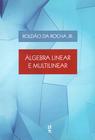 Livro - Álgebra linear e multilinear