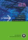Livro - Algoritmos e Programação com Exemplos em Pascal e C
