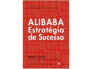 Livro - Alibaba Estratégia de Sucesso