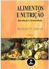 Livro - Alimentos E Nutricao Introducao A Bromatologia