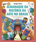 Livro - Almanaque da história da arte no Brasil