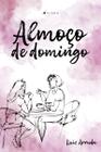 Livro - Almoço de domingo - Editora Viseu