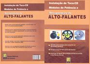Livro Alto Falante. Instalação de Toca-CD,Módulos de Potência e Recuperação. Edição 2004