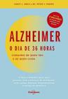 Livro - Alzheimer: O Dia de 36 Horas