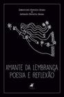 Livro - Amante da lembrança: Poesia e reflexão - Viseu