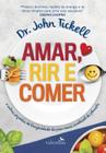 Livro - Amar, Rir e Comer