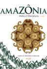 Livro - Amazônia: Mito e literatura