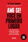 Livro - Ame-se! Você em primeiro lugar