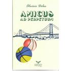 Livro: Amicus Ad Perpetuum Autor: Aluisio Dobes (Novo, Lacrado)