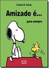 Livro - Amizade é... Para sempre