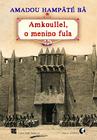 Livro - Amkoullel, o menino fula