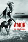 Livro - Amor em dois tempos