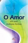 Livro - Amor em suas múltiplas formas