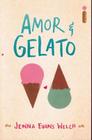 Livro Amor & Gelato Jenna Evans Welch