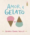 Livro Amor & Gelato Jenna Evans Welch