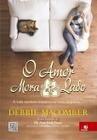 Livro - Amor Mora Ao Lado, O: A Vida Tambem Nos Reservas Boas Surpre