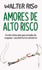 Livro - Amores de alto risco