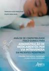 Livro - Análise de compatibilidade físico-química para administração de medicamentos por via intravenosa em pacientes pediátricos