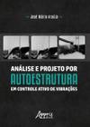 Livro - Análise e projeto por autoestrutura em controle ativo de vibrações