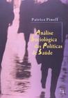 Livro - Análise sociológica das políticas de saúde