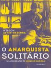 Livro - Anarquista Solitario, O