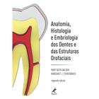 Livro - Anatomia, histologia e embriologia dos dentes e das estruturas orofaciais