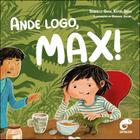 Livro - Ande logo, Max!