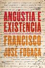 Livro - Angústia e existência: análise sartriana de Fernando Pessoa - Viseu
