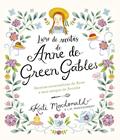 Livro - Anne de Green Gables - O Livro Oficial de Receitas