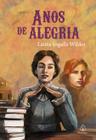 Livro - Anos de alegria (Livro 8)