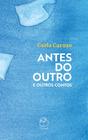 Livro - Antes do outro e outros contos