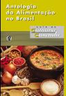 Livro - Antologia da Alimentação no Brasil