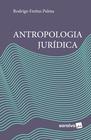 Livro - Antropologia jurídica - 1ª edição de 2018