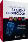 Livro - APLICAÇÕES CLÍNICAS DO LASER NA ODONTOLOGIA