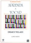Livro - Aprenda a tocar Órgão e Teclado - 1º volume