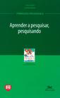 Livro - Aprender a pesquisar, pesquisando