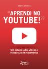 Livro - “Aprendi no Youtube!”