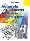 Livro - Aquarela de gêneros musicais brasileiros