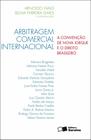 Livro - Arbitragem comercial internacional - 1ª edição de 2012