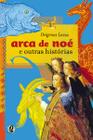 Livro - Arca de Noé e outras histórias