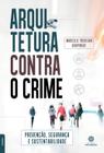 Livro - Arquitetura contra o crime: