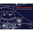 Livro - Arquitetura e educação - Campus universitários brasileiros